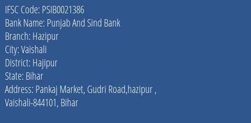 Punjab And Sind Bank Hazipur Branch Hajipur IFSC Code PSIB0021386