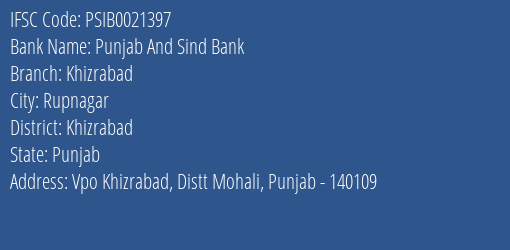 Punjab And Sind Bank Khizrabad Branch Khizrabad IFSC Code PSIB0021397