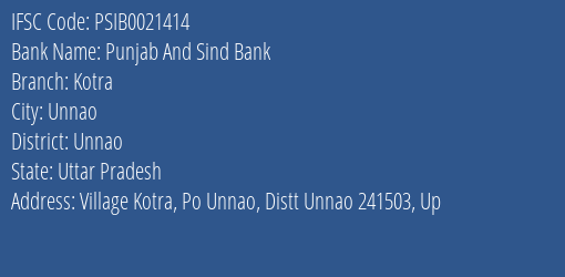 Punjab And Sind Bank Kotra Branch Unnao IFSC Code PSIB0021414