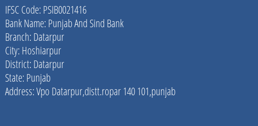 Punjab And Sind Bank Datarpur Branch Datarpur IFSC Code PSIB0021416