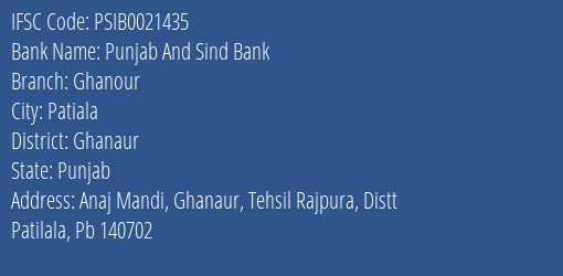 Punjab And Sind Bank Ghanour Branch Ghanaur IFSC Code PSIB0021435