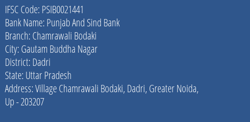 Punjab And Sind Bank Chamrawali Bodaki Branch Dadri IFSC Code PSIB0021441