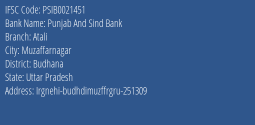 Punjab And Sind Bank Atali Branch Budhana IFSC Code PSIB0021451