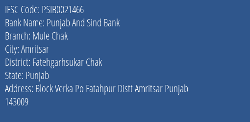 Punjab And Sind Bank Mule Chak Branch Fatehgarhsukar Chak IFSC Code PSIB0021466
