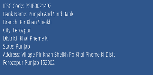 Punjab And Sind Bank Pir Khan Sheikh Branch Khai Pheme Ki IFSC Code PSIB0021492