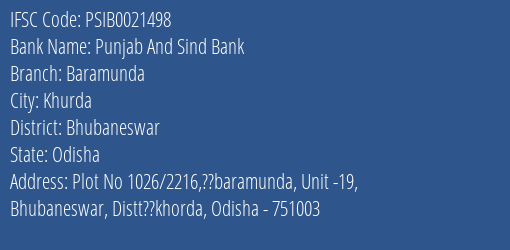 Punjab And Sind Bank Baramunda Branch Bhubaneswar IFSC Code PSIB0021498