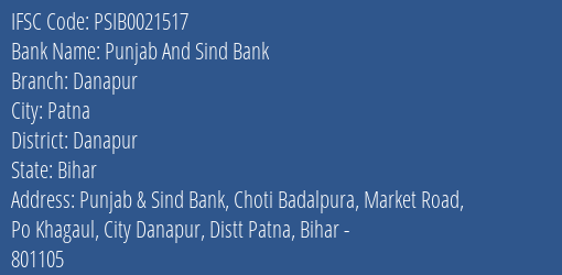 Punjab And Sind Bank Danapur Branch Danapur IFSC Code PSIB0021517