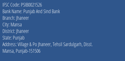 Punjab And Sind Bank Jhaneer Branch Jhaneer IFSC Code PSIB0021526
