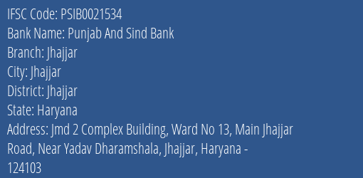 Punjab And Sind Bank Jhajjar Branch Jhajjar IFSC Code PSIB0021534