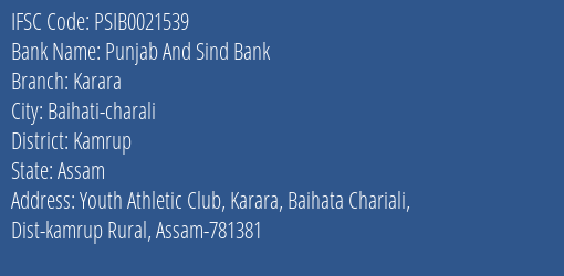 Punjab And Sind Bank Karara Branch Kamrup IFSC Code PSIB0021539