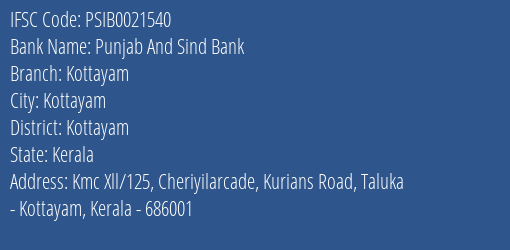 Punjab And Sind Bank Kottayam Branch Kottayam IFSC Code PSIB0021540