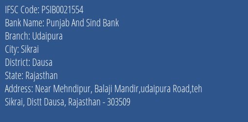 Punjab And Sind Bank Udaipura Branch Dausa IFSC Code PSIB0021554