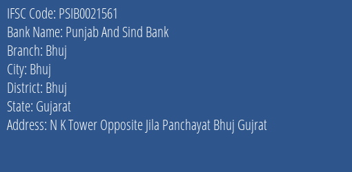 Punjab And Sind Bank Bhuj Branch Bhuj IFSC Code PSIB0021561