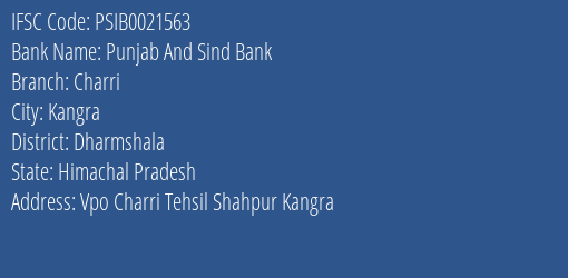 Punjab And Sind Bank Charri Branch Dharmshala IFSC Code PSIB0021563