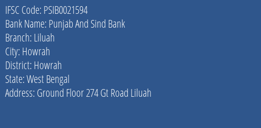 Punjab And Sind Bank Liluah Branch Howrah IFSC Code PSIB0021594