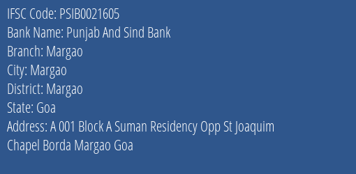Punjab And Sind Bank Margao Branch Margao IFSC Code PSIB0021605
