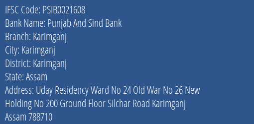 Punjab And Sind Bank Karimganj Branch Karimganj IFSC Code PSIB0021608