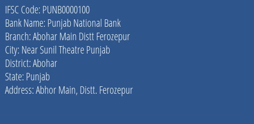 Punjab National Bank Abohar Main Distt Ferozepur Branch Abohar IFSC Code PUNB0000100