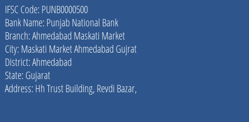 Punjab National Bank Ahmedabad Maskati Market Branch Ahmedabad IFSC Code PUNB0000500