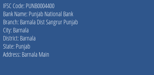 Punjab National Bank Barnala Dist Sangrur Punjab Branch Barnala IFSC Code PUNB0004400