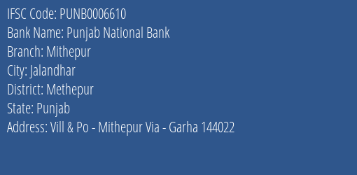 Punjab National Bank Mithepur Branch Methepur IFSC Code PUNB0006610