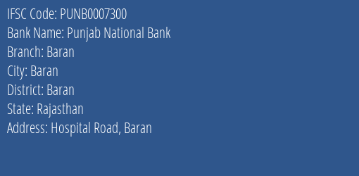 Punjab National Bank Baran Branch Baran IFSC Code PUNB0007300
