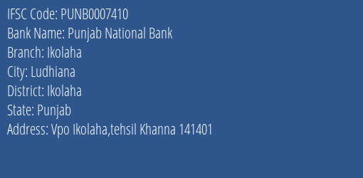 Punjab National Bank Ikolaha Branch Ikolaha IFSC Code PUNB0007410