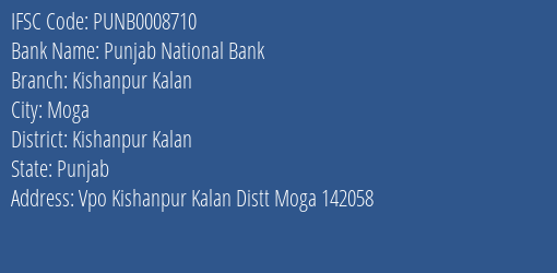 Punjab National Bank Kishanpur Kalan Branch Kishanpur Kalan IFSC Code PUNB0008710