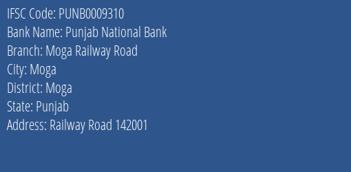 Punjab National Bank Moga Railway Road Branch Moga IFSC Code PUNB0009310