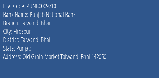 Punjab National Bank Talwandi Bhai Branch Talwandi Bhai IFSC Code PUNB0009710