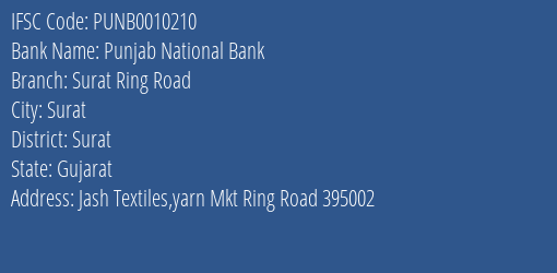 Punjab National Bank Surat Ring Road Branch Surat IFSC Code PUNB0010210