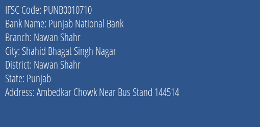Punjab National Bank Nawan Shahr Branch Nawan Shahr IFSC Code PUNB0010710