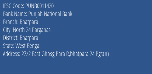 Punjab National Bank Bhatpara Branch Bhatpara IFSC Code PUNB0011420