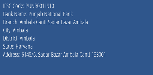 Punjab National Bank Ambala Cantt Sadar Bazar Ambala Branch Ambala IFSC Code PUNB0011910