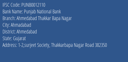 Punjab National Bank Ahmedabad Thakkar Bapa Nagar Branch Ahmedabad IFSC Code PUNB0012110