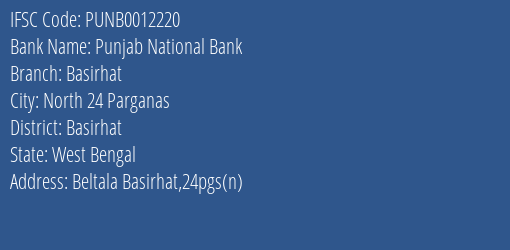 Punjab National Bank Basirhat Branch Basirhat IFSC Code PUNB0012220