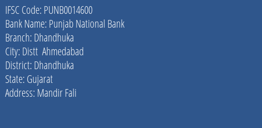 Punjab National Bank Dhandhuka Branch Dhandhuka IFSC Code PUNB0014600