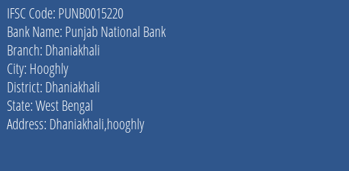 Punjab National Bank Dhaniakhali Branch Dhaniakhali IFSC Code PUNB0015220
