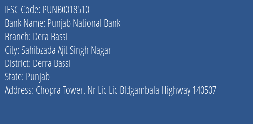 Punjab National Bank Dera Bassi Branch Derra Bassi IFSC Code PUNB0018510