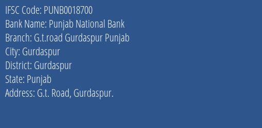 Punjab National Bank G.t.road Gurdaspur Punjab Branch Gurdaspur IFSC Code PUNB0018700