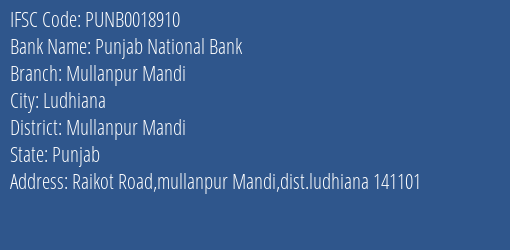 Punjab National Bank Mullanpur Mandi Branch Mullanpur Mandi IFSC Code PUNB0018910