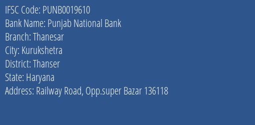 Punjab National Bank Thanesar Branch Thanser IFSC Code PUNB0019610