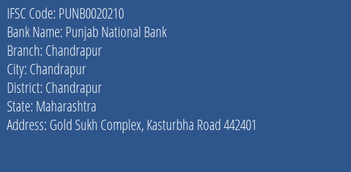 Punjab National Bank Chandrapur Branch Chandrapur IFSC Code PUNB0020210