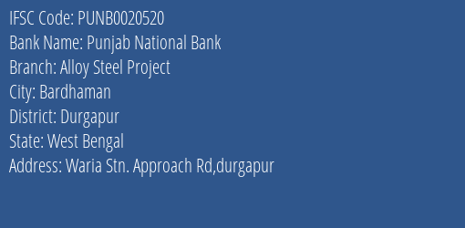 Punjab National Bank Alloy Steel Project Branch Durgapur IFSC Code PUNB0020520