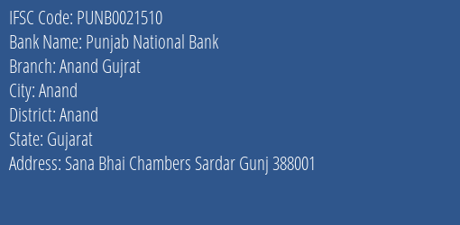 Punjab National Bank Anand Gujrat Branch Anand IFSC Code PUNB0021510