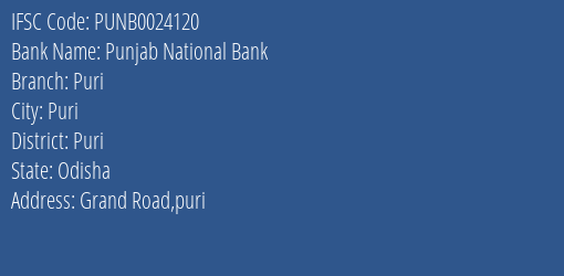 Punjab National Bank Puri Branch Puri IFSC Code PUNB0024120