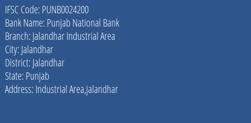 Punjab National Bank Jalandhar Industrial Area Branch Jalandhar IFSC Code PUNB0024200