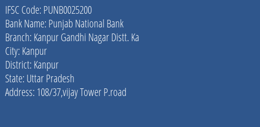 Punjab National Bank Kanpur Gandhi Nagar Distt. Ka Branch, Branch Code 025200 & IFSC Code Punb0025200