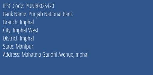 Punjab National Bank Imphal Branch Imphal IFSC Code PUNB0025420