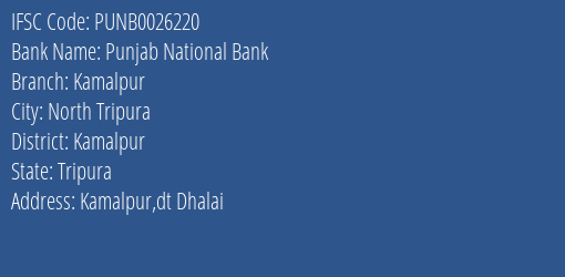 Punjab National Bank Kamalpur Branch Kamalpur IFSC Code PUNB0026220